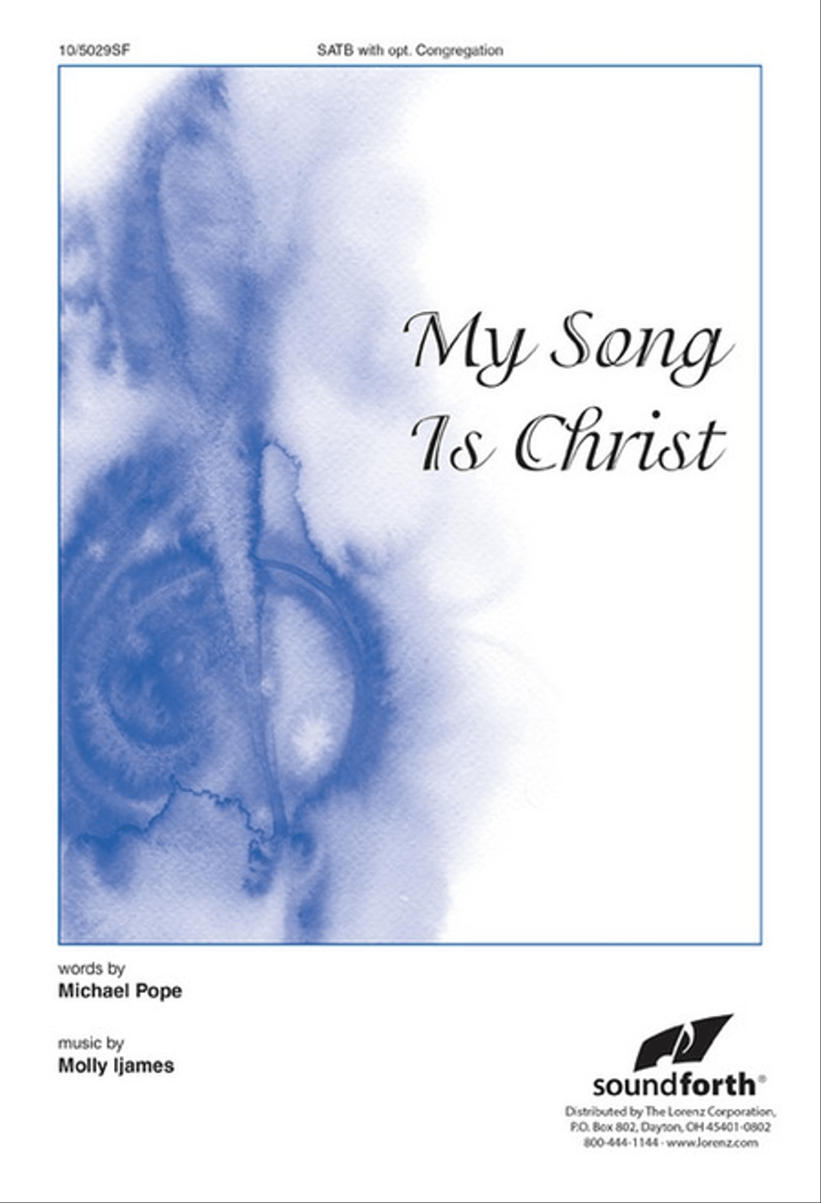 My Song Is Christ My Song Is Christ 4-Part scores gallery preview page 1