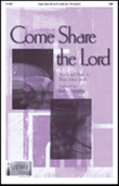 Come Share the Lord