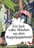 Ein Sack voller Marchen aus dem Rappelpappelwald