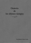 Oratorio de los últimos tiempos