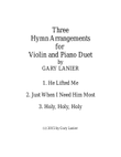 THREE HYMN ARRANGEMENTS for VIOLIN and PIANO (Duet – Violin/Piano with Violin Part)