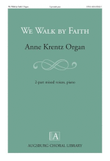 We Walk By Faith