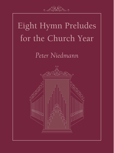 Eight Hymn Preludes for the Church Year