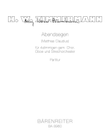 Abendsegen for Four-Part Mixed Choir, Oboe and String Orchestra (2012)