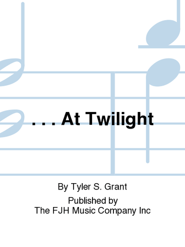 ...At Twilight