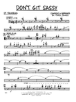 Don't Git Sassy - 1st Trombone