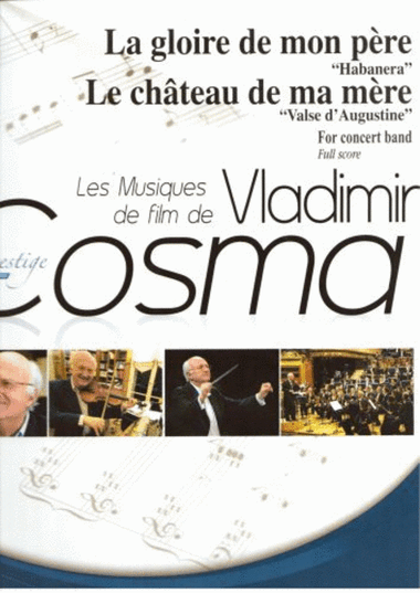 La Gloire de Mon Pere le Chateau de Ma Mere