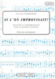 Si l'on improvisait !