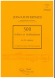 300 Textes et réalisations Cahier 1 (Textes)