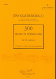 300 Textes et réalisations Cahier 3 (Textes)