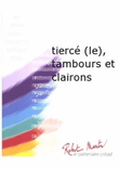 Tierce (le), Tambours et Clairons mini preview