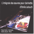 Integrale des oeuvres pour clarinette d'emile lelouch