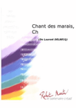 Chant des Marais, Chant/choeur