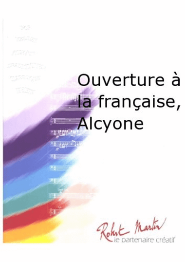 Ouverture a la Francaise, Alcyone