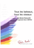 Tous les Bateaux, Tous les Oiseaux