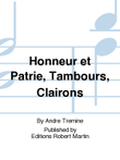Honneur et Patrie, Tambours, Clairons