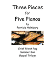 Three Pieces for Five Pianos