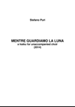 Mentre guardiamo la luna