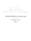 And the Wolf Shall Lie with the Lamb