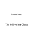 The Millennium Ghost