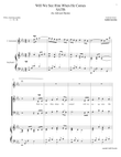 Will We See Him When He Comes, SATB