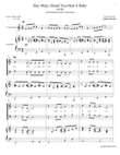 Hey Mary, Heard You Had A Baby, SATB