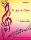 Music for Two, Volume 5 - Flute/Oboe/Violin and Cello/Bassoon