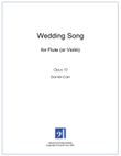 Wedding Song for Solo Flute (or Violin) - Opus 10