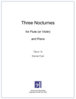 Three Nocturnes for Flute (or Violin) And Piano - Opus 16