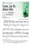 Come, Let Us Adore Him