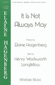 It Is Not Always May