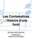 Les Contamalices: Histoire d'une foret
