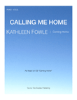 Calling Me Home