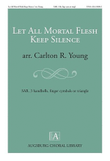 Let All Mortal Flesh Keep Silence