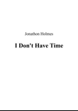 I Don't Have Time
