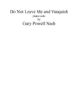 Do Not Leave Me and Vanquish