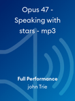 Opus 47 - Speaking with stars - mp3 mini preview
