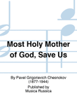 Most Holy Mother of God, Save Us