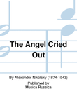 The Angel Cried Out