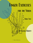 Finger Exercises for the Violin, Book Two