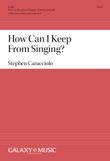 How Can I Keep From Singing?