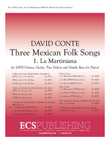 Three Mexican Folk Songs: 1. La Martiniana
