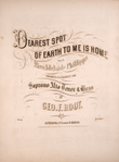 Dearest Spot of Earth To Me is Home. Quartette