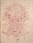 La Grande Duchesse. Couplets du Sabre. (Voici le Sabre de Mon Pere)