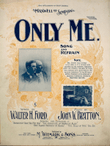 Only Me. Song and Refrain