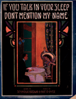 If You Talk In Your Sleep Don't Mention My Name
