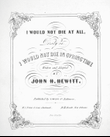 I Would Not Die At All. Parody on I Would Not Die In Springtime
