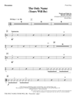 The Only Name (Yours Will Be) - Percussion