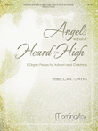 Angels We Have Heard on High: 5 Organ Pieces for Advent and Christmas