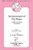 An Instrument of Thy Peace